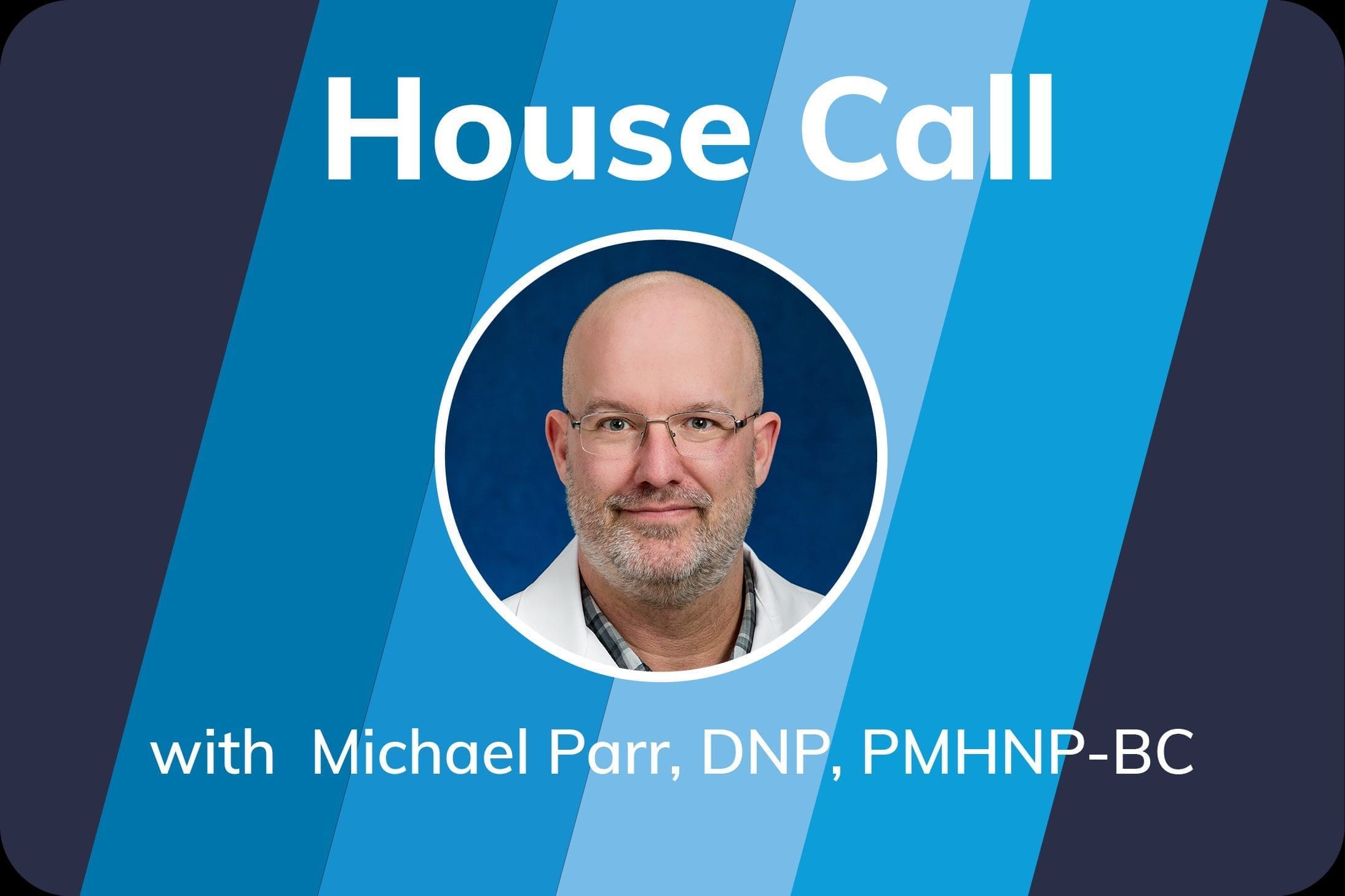 House Call: The Importance of Mental Health